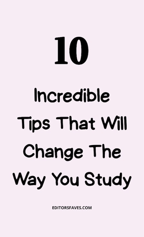 Incredible Tips That Will Change The Way You Study