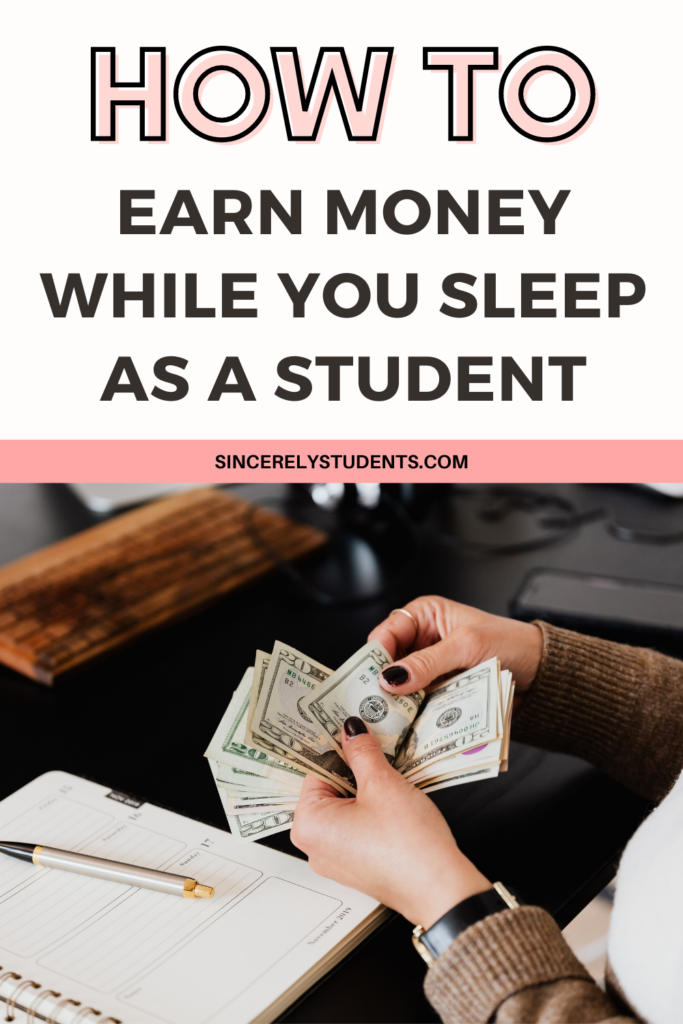 Make money with passive income as a student!