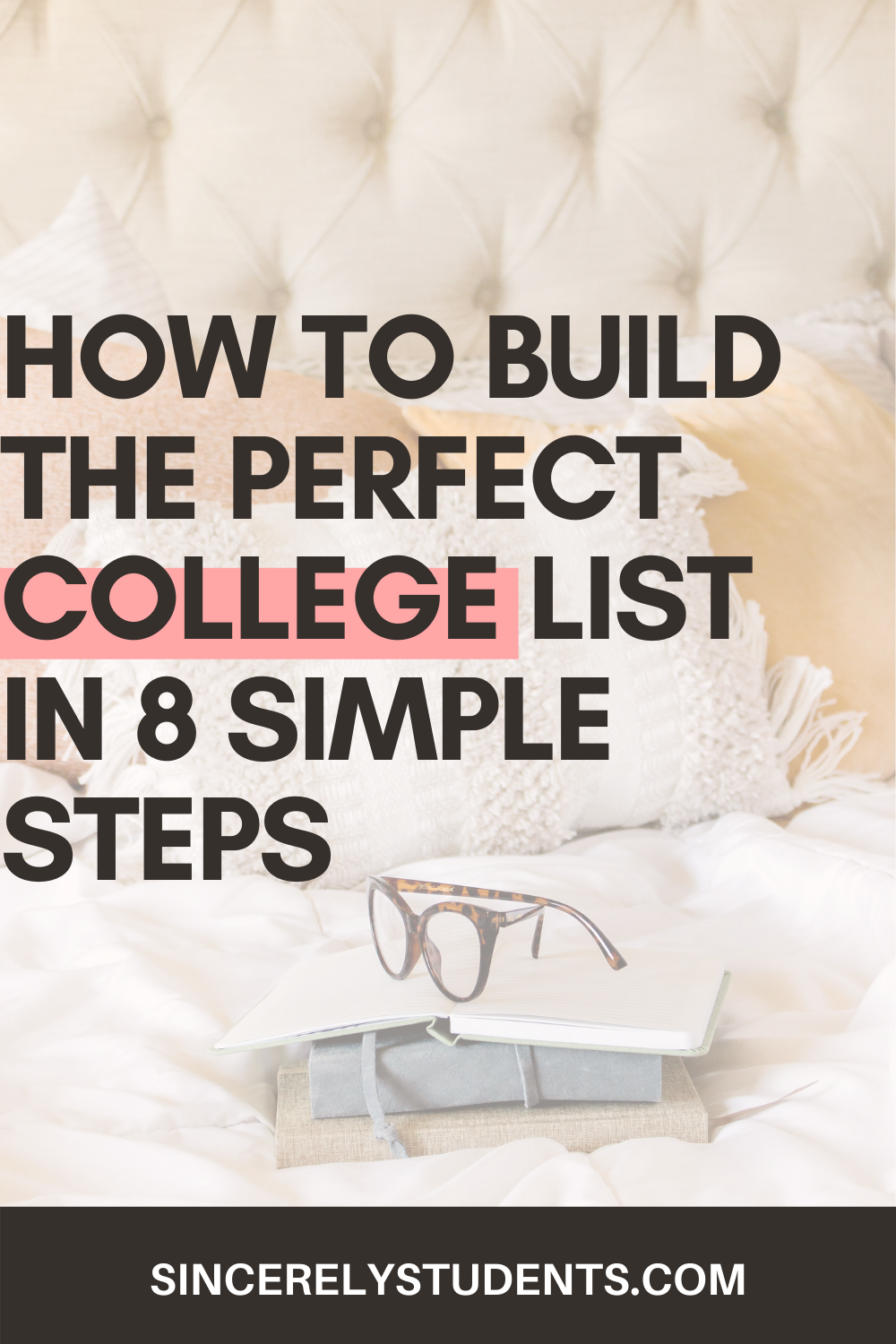 How To Build The Perfect College List In 8 Steps
