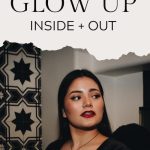 How To Glow Up and Transform Yourself Step By Step This Year, Mentally and Physically