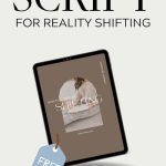 How to script for shifting realities - Reality Shifting Script Template - Free Book