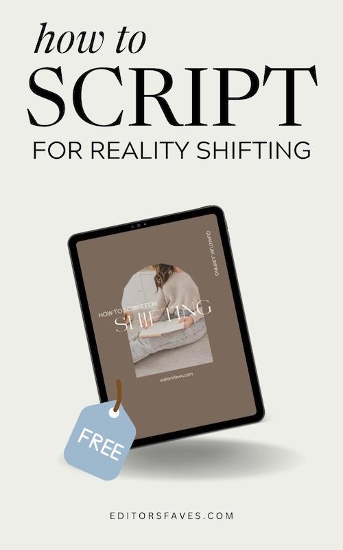 How to script for shifting realities - Reality Shifting Script Template - Free Book
