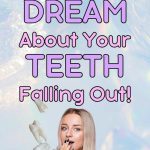 Here is what it means if your teeth fall out in a dream