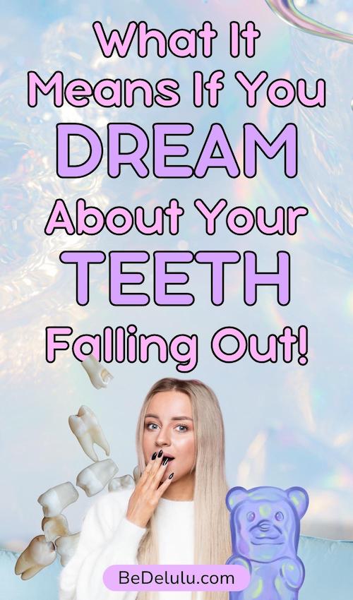 Here is what it means if your teeth fall out in a dream