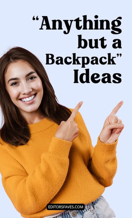 anything but a backpack ideas for spirit week at high school