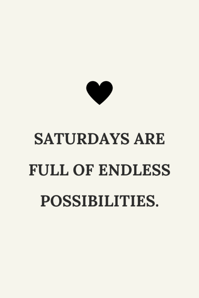 A quote for Saturday
