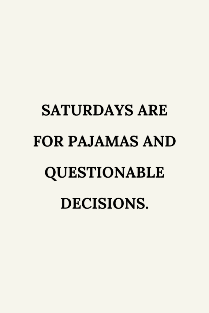 A quote for Saturday