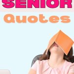 iconic senior quotes ideas