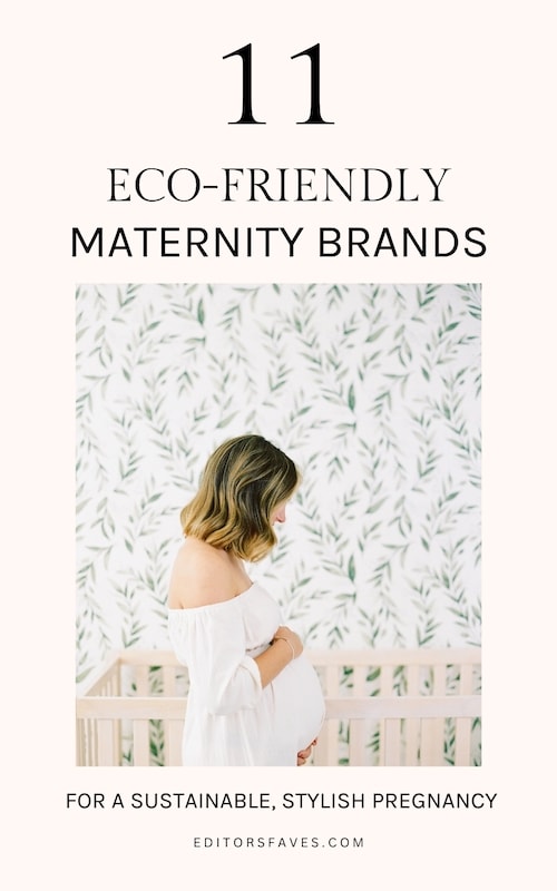 Eco-Friendly Maternity Brands For Sustainable, Stylish Pregnancy