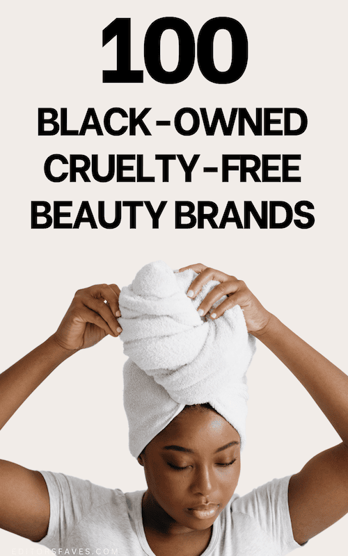 100 Black-Owned Cruelty-Free Beauty Brands To Support_