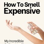 Vanilla Scent Routine: How To Smell Expensive All Day