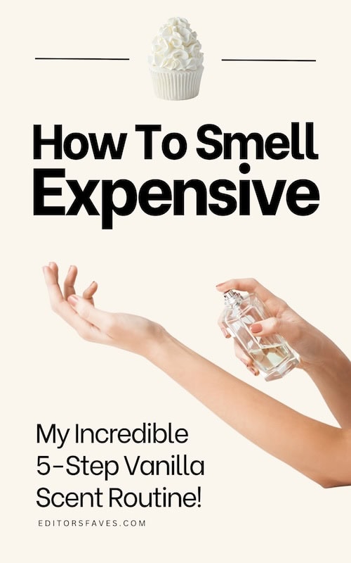 Vanilla Scent Routine: How To Smell Expensive All Day