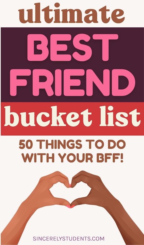 ultimate best friend bucket list fun things to do with your BFF