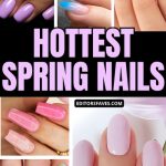 50 Hottest Spring Nails Ideas