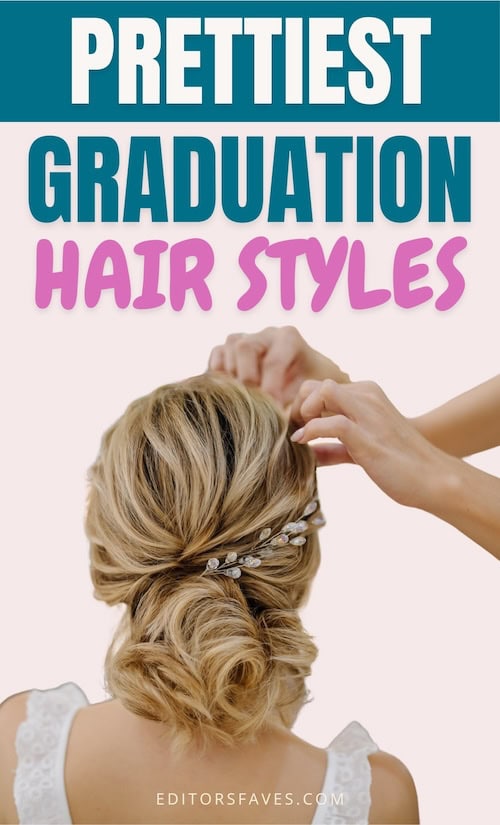 prettiest graduation hairstyles big list