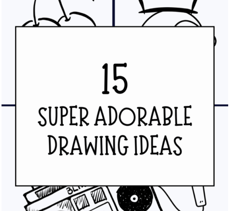 cute drawing ideas