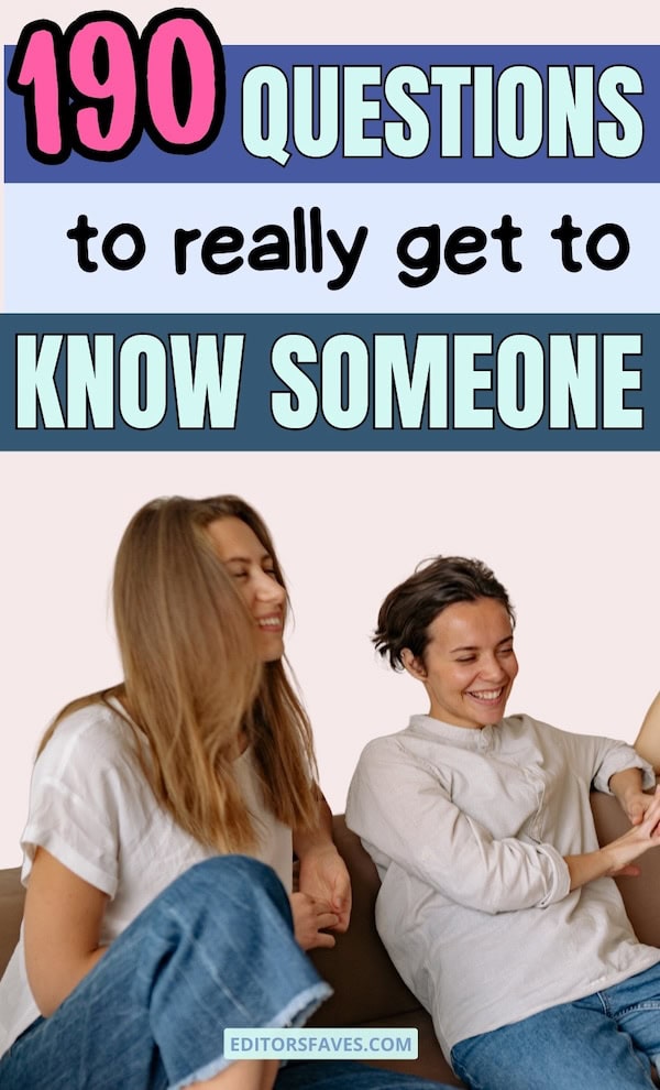 190 things to ask to get to know someone