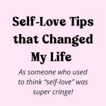 sel-love tips from someone who used to think it was cringe