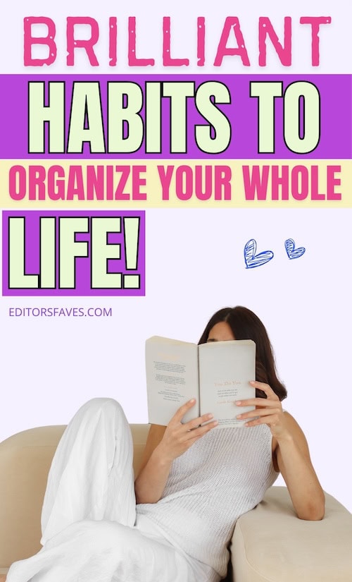 examples of 10 Brilliant Habits To Organize Your Entire Life
